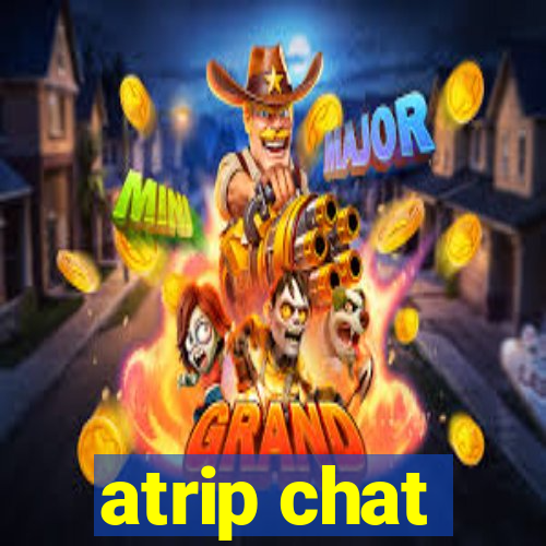 atrip chat